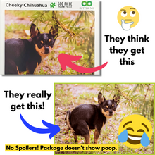 Load image into Gallery viewer, Prank Puzzle - Cheeky Chihuahua 500 Piece Puzzle. Prank Gift Pooping Dogs Puzzle